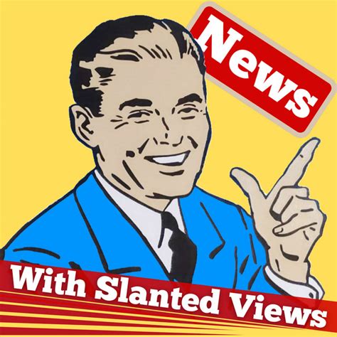 News With Slanted Views Podcast On Spotify