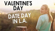 Romantic Valentine's Day Ideas - Los Angeles Date Day - YouTube