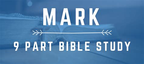 9 Free Bible Study Lessons On The Book Of Mark Connectus