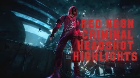 Neon Red Criminal Headshot Highlights 👺👺👺👺 Youtube