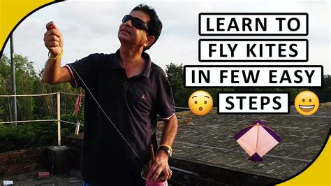 Basics Of Kite Flying How To Fly A Kite In Few Easy Steps Learn Kite Flying Part 2 Youtube