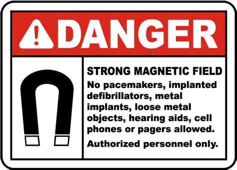 Danger Strong Magnetic Field Sign H1530 By