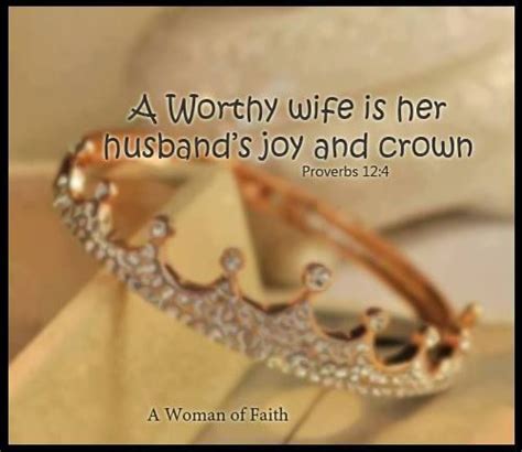 Proverbs An Excellent Wife Is The Crown Of Her Husband But She