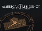 The American Presidency With Bill Clinton - LMS