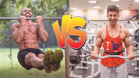 Calisthenics Body Vs Gym Body Which Makes You Stronger