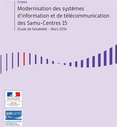 Projet De Modernisation Des Si Et Télécom Des Samu Centres 15 Note De