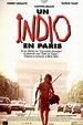 Un Indio en París - Película 1994 - SensaCine.com