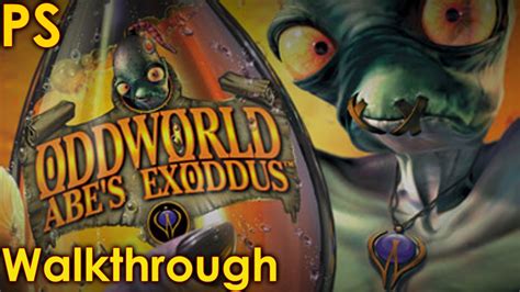 Oddworld Abes Exoddus Walkthrough Youtube