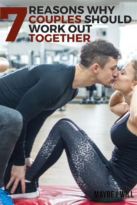 7 Reasons Why Couples Should Workout Together Couples