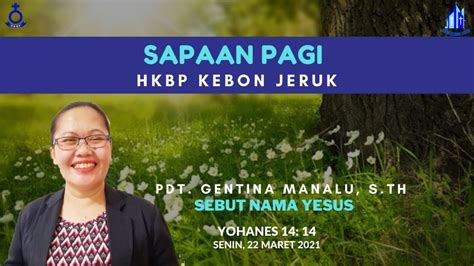 Sapa Sapaan Pagi Hkbp Kebon Jeruk Senin Maret Youtube