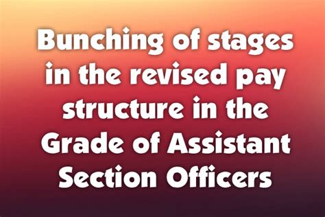 Bunching Of Stages In The Revised Pay Structure In The Grade Of