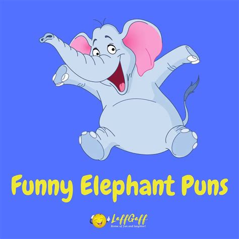 80 Hilarious Elephant Puns And Elephant Jokes Laffgaff