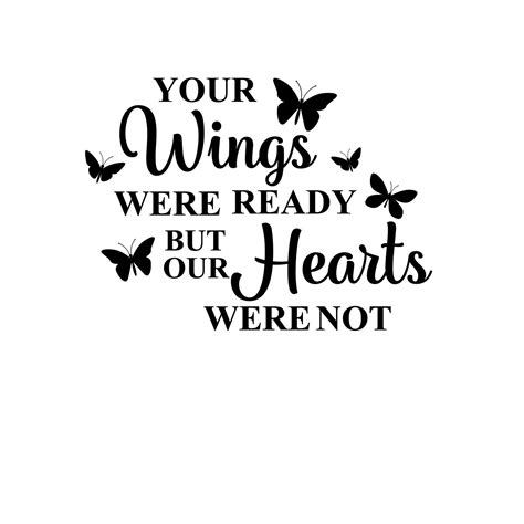 Your Wings Were Ready My Heart Was Not Svg Cutting File Etsy Images