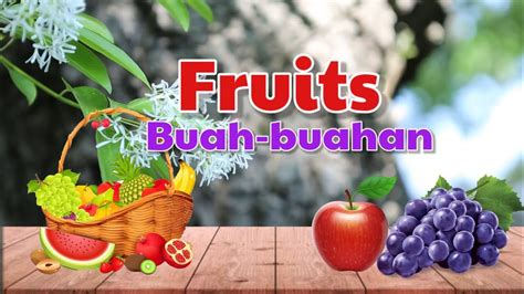 Bagian kedua atau julukan, mengidentifikasi spesies. Fruits: belajar nama-nama buah-buahan dalam bahasa Inggris ...