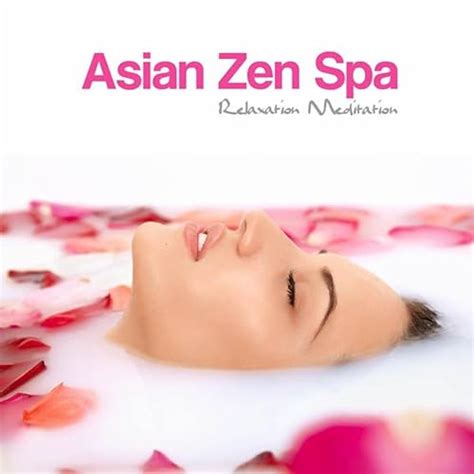 Oriental Music Uplifting Songs By Asian Zen Spa Music Meditation On Amazon Music Uk