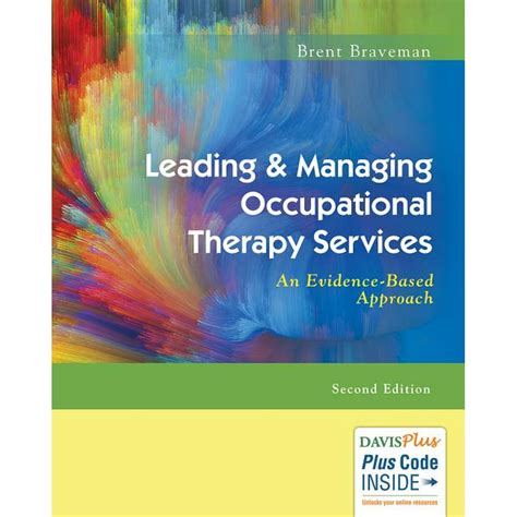 Leading And Managing Occupational Therapy Services An Evidence Based