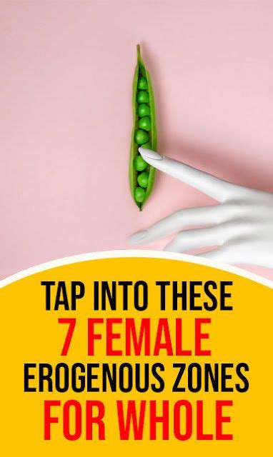TAP INTO THESE 7 FEMALE EROGENOUS ZONES FOR WHOLE BODY PLEASURE My