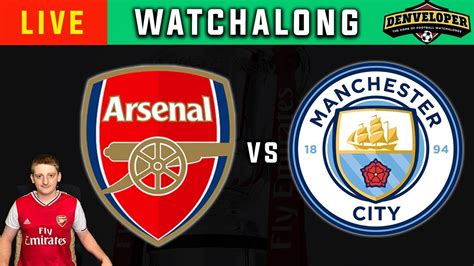 Arsenal Vs Man City Live 🔴 Football Watchalong Fa Cup Semi Final Youtube