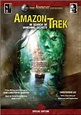 Amazon Trek: In Search of Vanishing Secrets (2007)