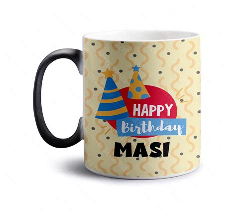 Buy Crazy Corner Happy Birthday Mausi Ji Printed Birthday Ceramic Magic Coffee Mug 350 Ml