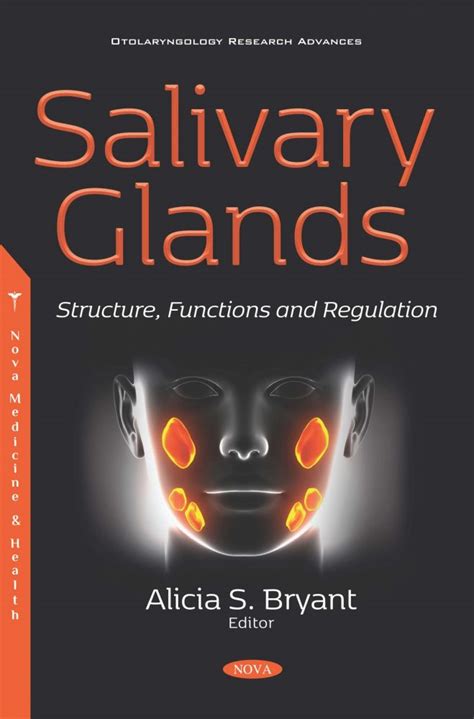 Salivary Glands Structure Functions And Regulation Nova Science