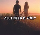 All I Need Is You Pictures, Photos, and Images for Facebook, Tumblr ...