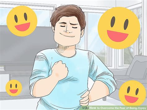 3 Ways To Overcome The Fear Of Being Happy Wikihow