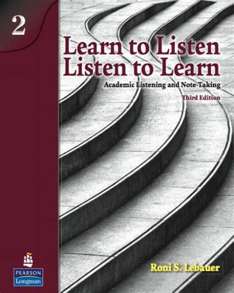 Learn To Listen Listen To Learn 2 Academic Listening And Note Taking