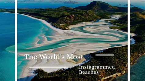 The Worlds Most Instagrammed Beaches Neirophant