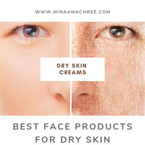 The Best Face Products For Dry Skin A Parched Skin Becomes Flaky