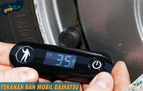 Tekanan Ban Mobil Ayla Daihatsu Ayla