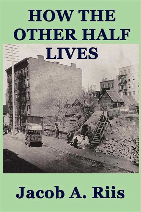 How The Other Half Lives Ebook By Jacob A Riis Official Publisher