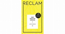 Der Reclam Verlag: Eine Chronik by Reclam