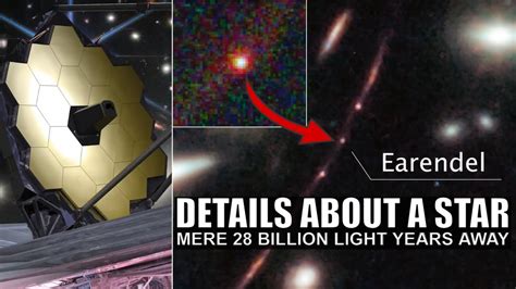 Jwst Reveals Details About Earendel Most Distant Star Ever Found Youtube