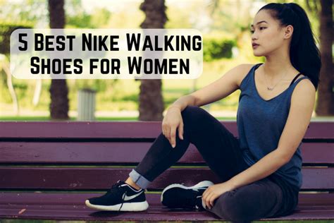 5 Best Nike Walking Shoes For Women