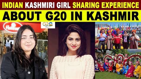Indian Kashmiri Girl Sharing Experience About G20 In Kashmir Indian Kashmiri Girl Vs Sana