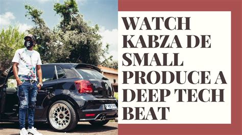 Watch Kabza De Small Produce A Deep Tech Beat Youtube