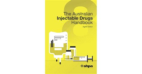 The Australian Injectable Drugs Handbook By Society Of Hospital Pharmacists