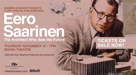 Special Film Screening Eero Saarinen Documentary Modern In Denver