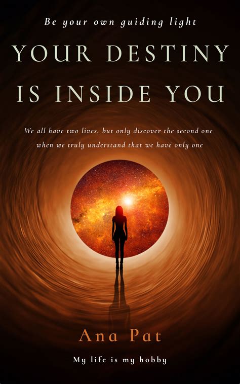 Your Destiny is Inside You: Be Your Own Guiding Light - BlueInk Review