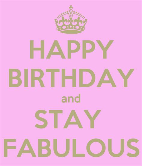 Happy Birthday And Stay Fabulous Poster Eric Keep Calm O Matic