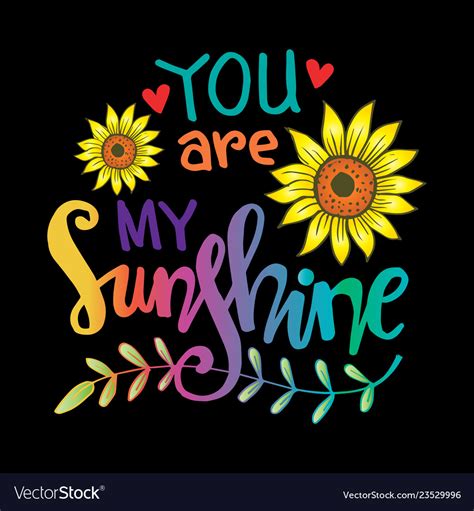 Printable You Are My Sunshine I Still Love It But It Wasnt Getting