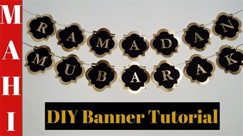 Diy Ramadan Banner Diy Ramadan Decoration Ideas Ramzan Decoration