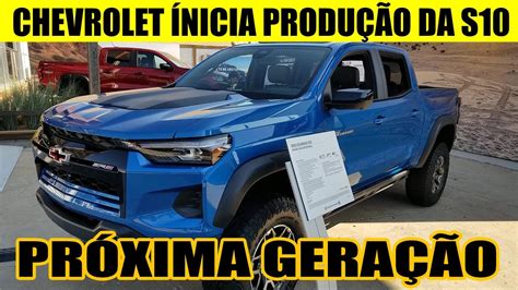 Chevrolet ComeÇa Dar InÍcio Ao Projeto Da Nova S10 2024 Youtube