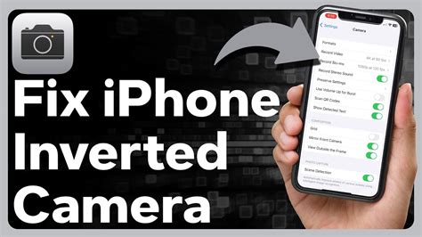 How To Fix Iphone Camera If Inverted Youtube