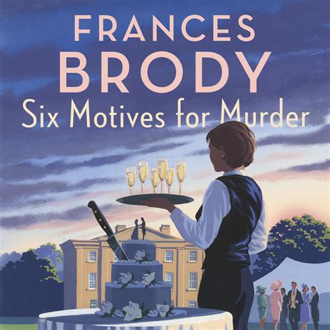 Six Motives For Murder By Frances Brody Hachette Uk