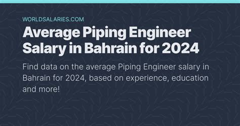 Average Piping Engineer Salary In Bahrain For 2024