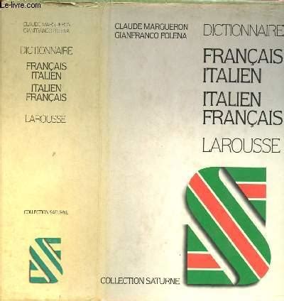 DICTIONNAIRE FRANCAIS-ITALIEN / ITALIEN-FRANCAIS (COLLECTION SATURNE ...