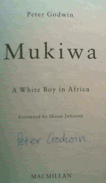 Mukiwa A White Boy In Africa By Godwin P Very Good Soft Cover