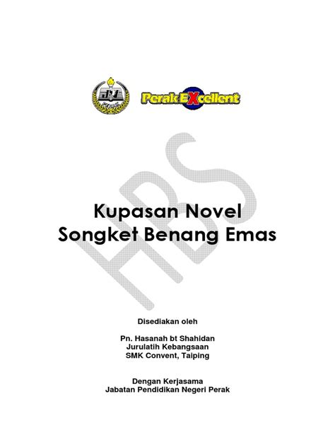 Semoga bermanfaat kepada guru dan pelajar/murid. Novel Songket Berbenang Emas